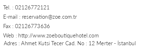 Zoe Boutique Hotel telefon numaralar, faks, e-mail, posta adresi ve iletiim bilgileri
